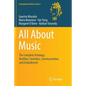 All about Music: The Complete Ontology: Realities, Semiotics, Communication, and Embodiment - Paperback