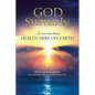 God Stepped In: So we can have Heaven Here on Earth - Paperback