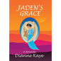 Jaden's Grace - Hardcover