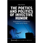 The Poetics and Politics of Invective Humor: Disparagement in Contemporary Female-Led Us Sitcoms - Paperback