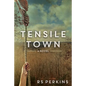 Tensile Town - Paperback