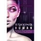 Staying Human: Examining the Relationship Between God, Man and Artificial Intelligence - Paperback