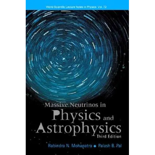 Massive Neutrinos in Physics and Astrophysics (Third Edition) - Paperback