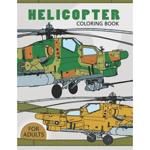 Helicopter Coloring Book for Adults: Large Print Adults Coloring Book Flowers and Mandala Stress Relieving Unique Design - Paperback