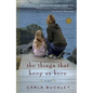 The Things That Keep Us Here - Paperback