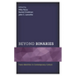 Beyond Binaries: Trans Identities in Contemporary Culture - Paperback