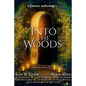 Into the Woods: a fantasy anthology - Paperback