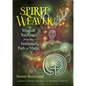 Spirit Weaver: Wisdom Teachings from the Feminine Path of Magic - Paperback