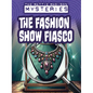 The Fashion Show Fiasco - Paperback