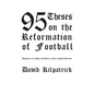 95 Theses on the Reformation of Football - Paperback