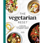 The Vegetarian Reset: 75 Low-Carb, Plant-Forward Recipes from Around the World - Hardcover