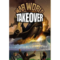 War World: Takeover - Hardcover