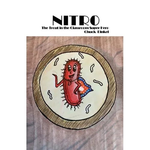 Nitro: The Trout in the Classroom Super Hero - Paperback