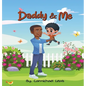 Daddy and Me - Hardcover