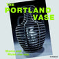 Portland Vase: Mania and Muse (1780-2023) - Hardcover