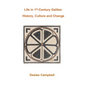 Life in 1st Century Galilee: History, Culture and Change - Paperback