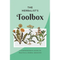 The Herbalist's Toolbox: A Comprehensive Guide to Practical Herbal Medicine - Paperback