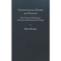 Constitutional Powers and Politics: How Citizens Think about Authority and Institutional Change - Hardcover