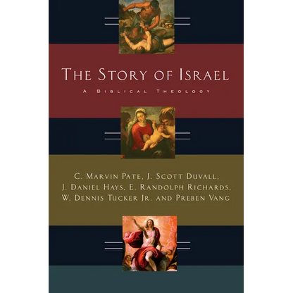 The Story of Israel: A Biblical Theology - Paperback