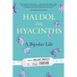 Haldol and Hyacinths: A Bipolar Life - Paperback