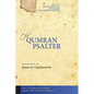 The Qumran Psalter: The Thanksgiving Hymns among the Dead Sea Scrolls - Hardcover