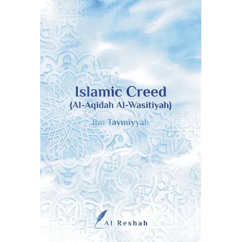Islamic Creed {al-Aqidah Al-Wasitiyah} - Paperback