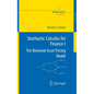 Stochastic Calculus for Finance I: The Binomial Asset Pricing Model - Hardcover