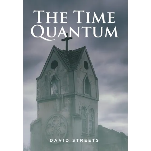 The Time Quantum - Hardcover