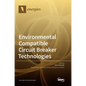 Environmental Compatible Circuit Breaker Technologies - Hardcover