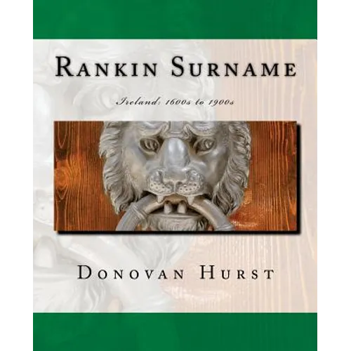 Rankin Surname: Ireland: 1600s to 1900s - Paperback