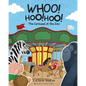 Whoo! Hoo! Hoo!: The Carousel at the Zoo - Paperback