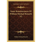 Some Reminiscences Of William Michael Rossetti V2 - Paperback