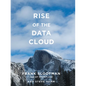 Rise of the Data Cloud - Hardcover