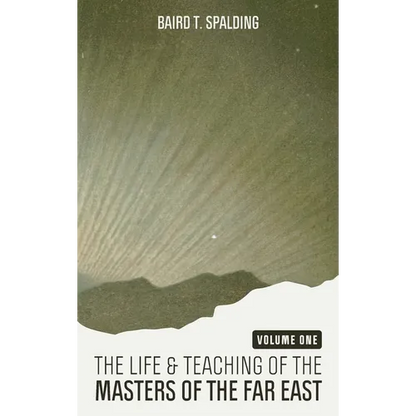 Life and Teaching of the Masters of the Far East (Volume One) - Hardcover