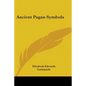 Ancient Pagan Symbols - Paperback