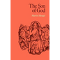 The Son of God: The Origin of Christology and the History of Jewish-Hellenistic Religion - Paperback