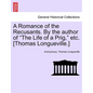 A Romance of the Recusants. by the Author of the Life of a Prig, Etc. [Thomas Longueville.] - Paperback