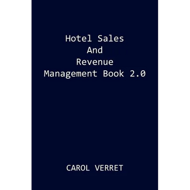 Hotel Sales and Revenue Management Book 2.0 - Paperback