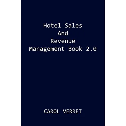 Hotel Sales and Revenue Management Book 2.0 - Paperback
