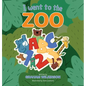 I went to the zoo ABC 123 - Hardcover