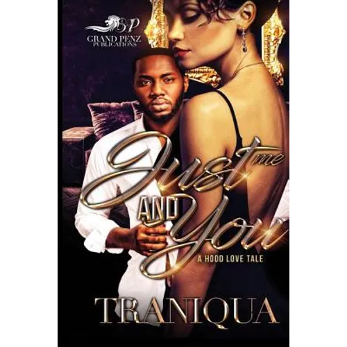 Just Me and You: A Hood Love Tale - Paperback