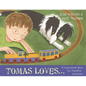 Tomas Loves...: A Rhyming Book about Fun, Friendship - And Autism - Hardcover