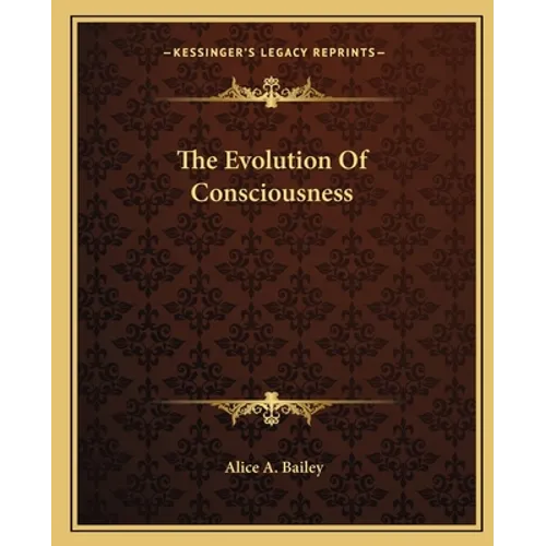 The Evolution Of Consciousness - Paperback