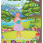 Lily and the Gift Planet Earth - Hardcover