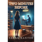 Two Minutes Before - Hardcover