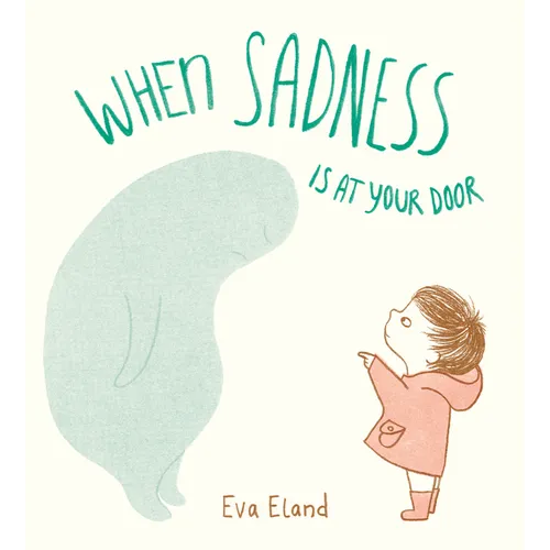 When Sadness Is at Your Door - Hardcover