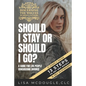 Should I Stay Or Should I Go? - Paperback