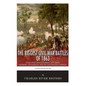 The Biggest Civil War Battles of 1863: Stones River, Chancellorsville, Gettysburg, Vicksburg, Chickamauga, and the Chattanooga Campaign - Paperback