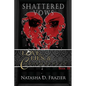 Shattered Vows: Love, Lies & Consequences Book 3 - Paperback