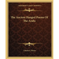 The Ancient Hanged Poems of the Arabs - Paperback